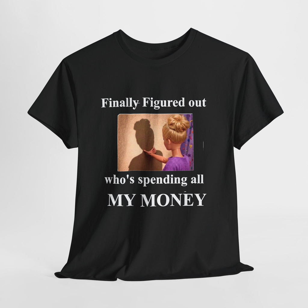 My Money Tee Shirt
