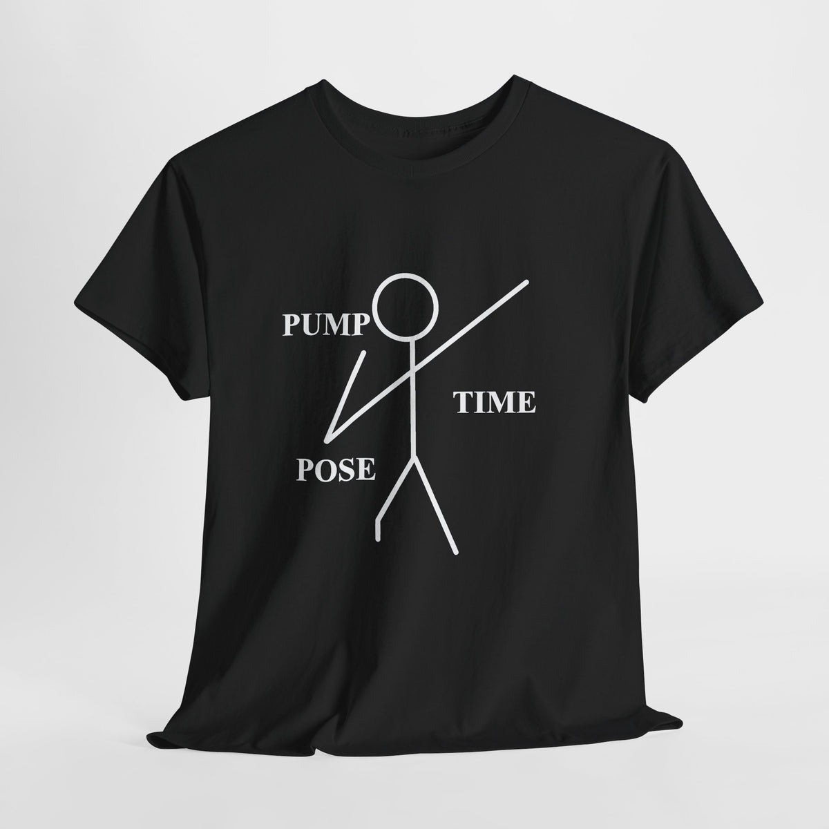 Pump Time Pose Time Tee Shirt