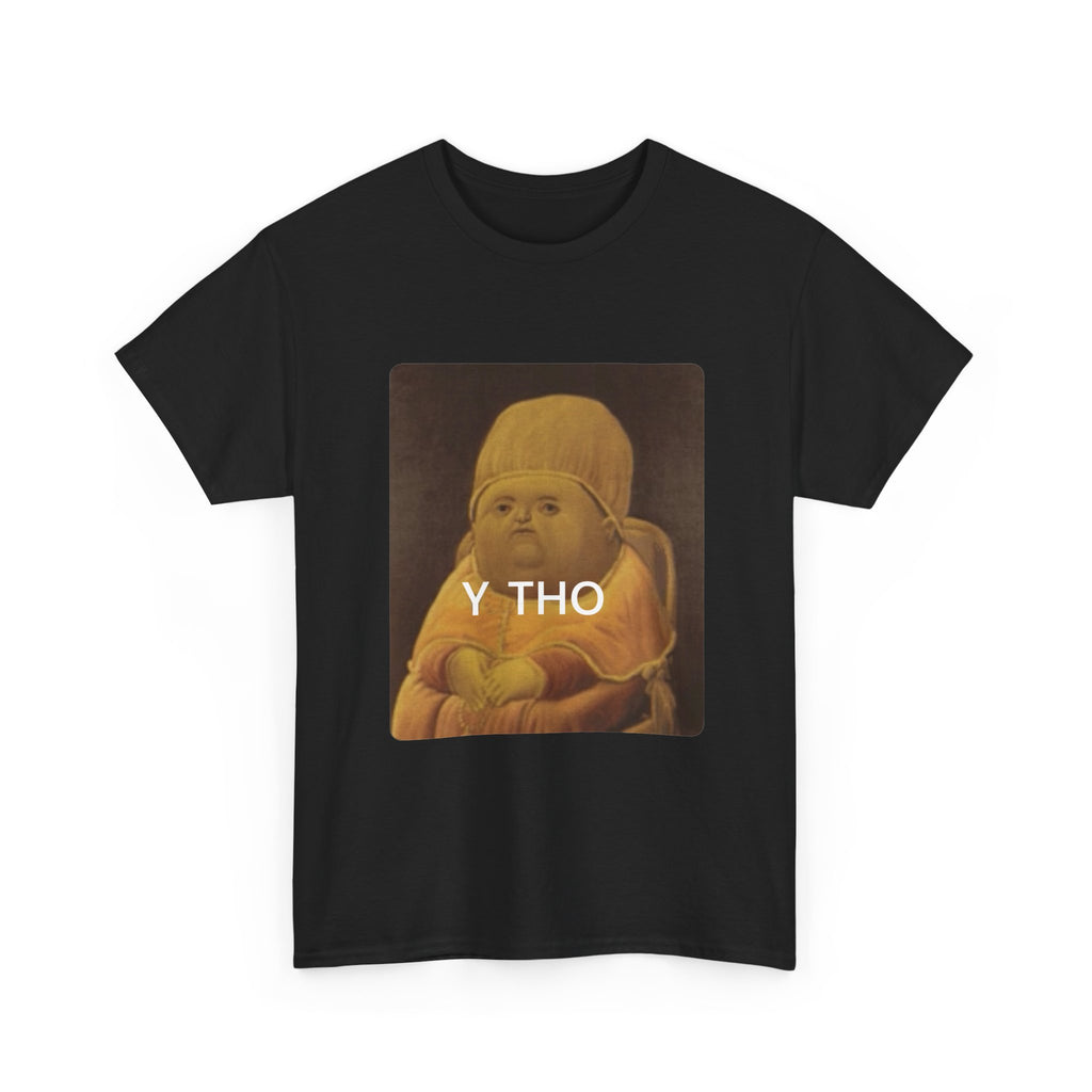 Y Tho Tee Shirt