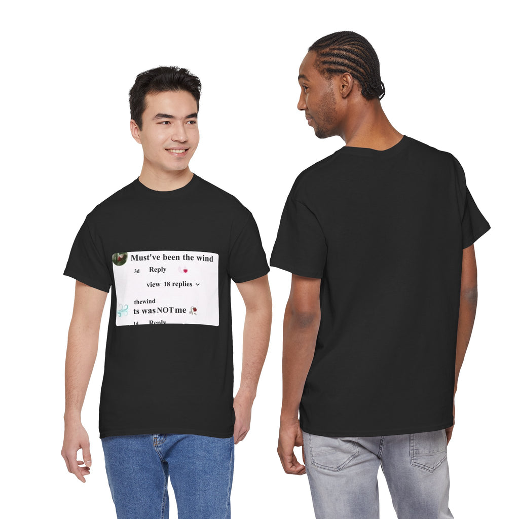 Must've Been The Wind Tee Shirt