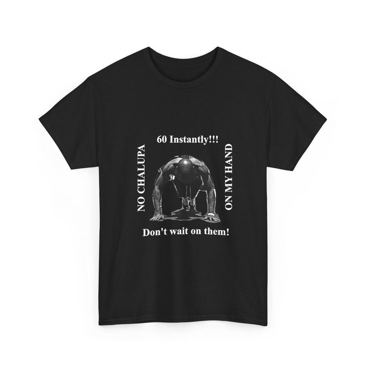 60 Instantly Tee Shirt