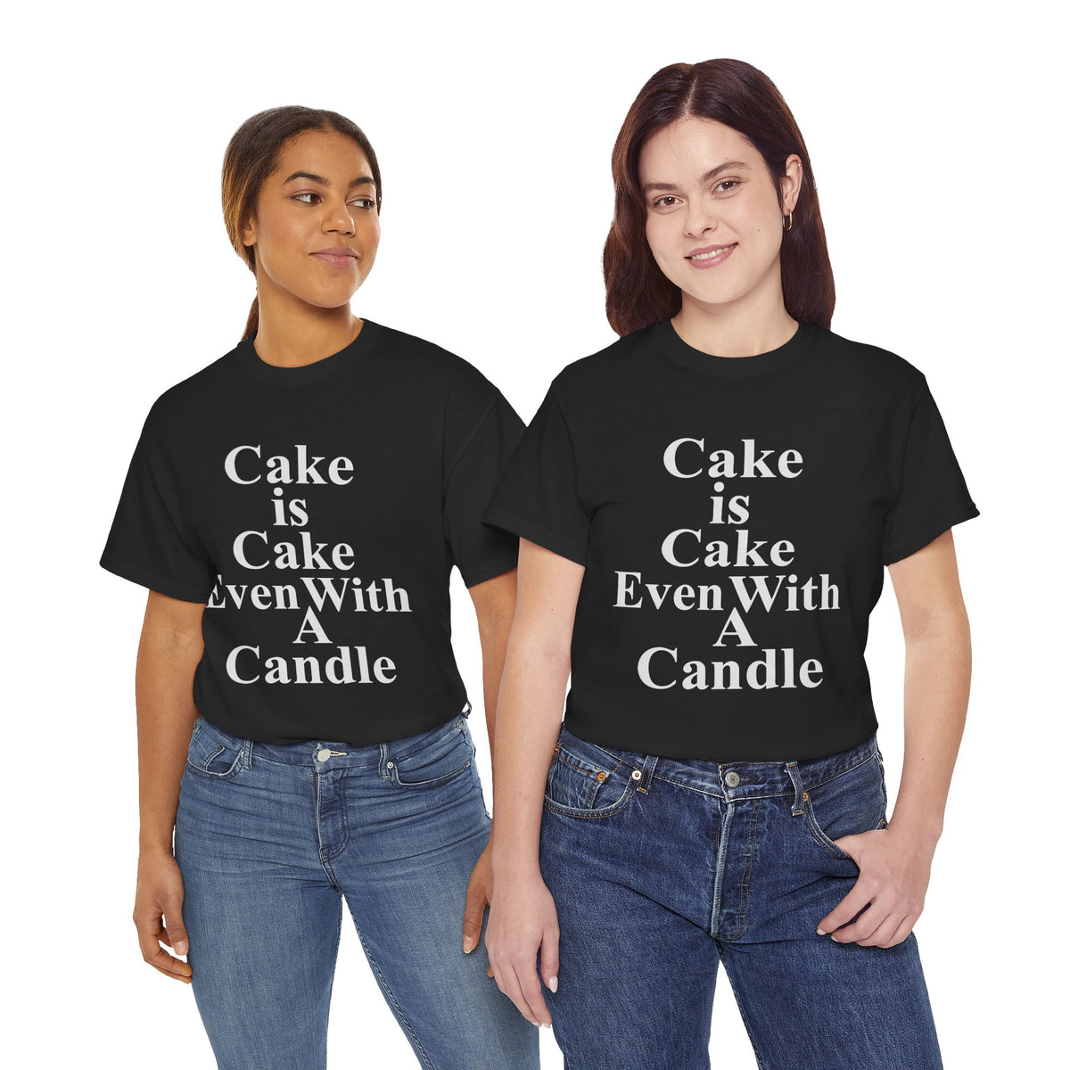 Cake is Cake Tee Shirt