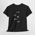 Leg Day Rest Day Tee Shirt