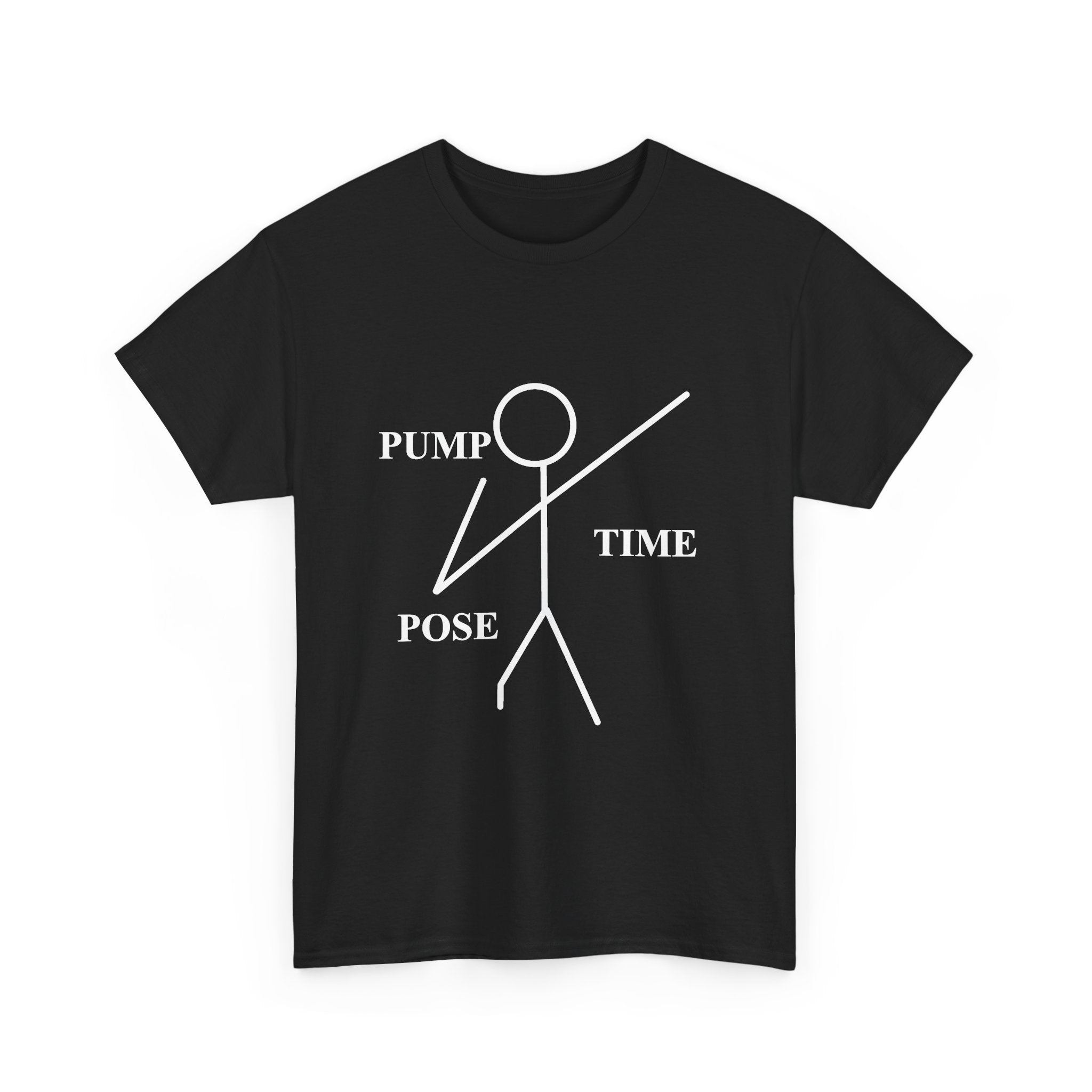 Pump Time Pose Time Tee Shirt