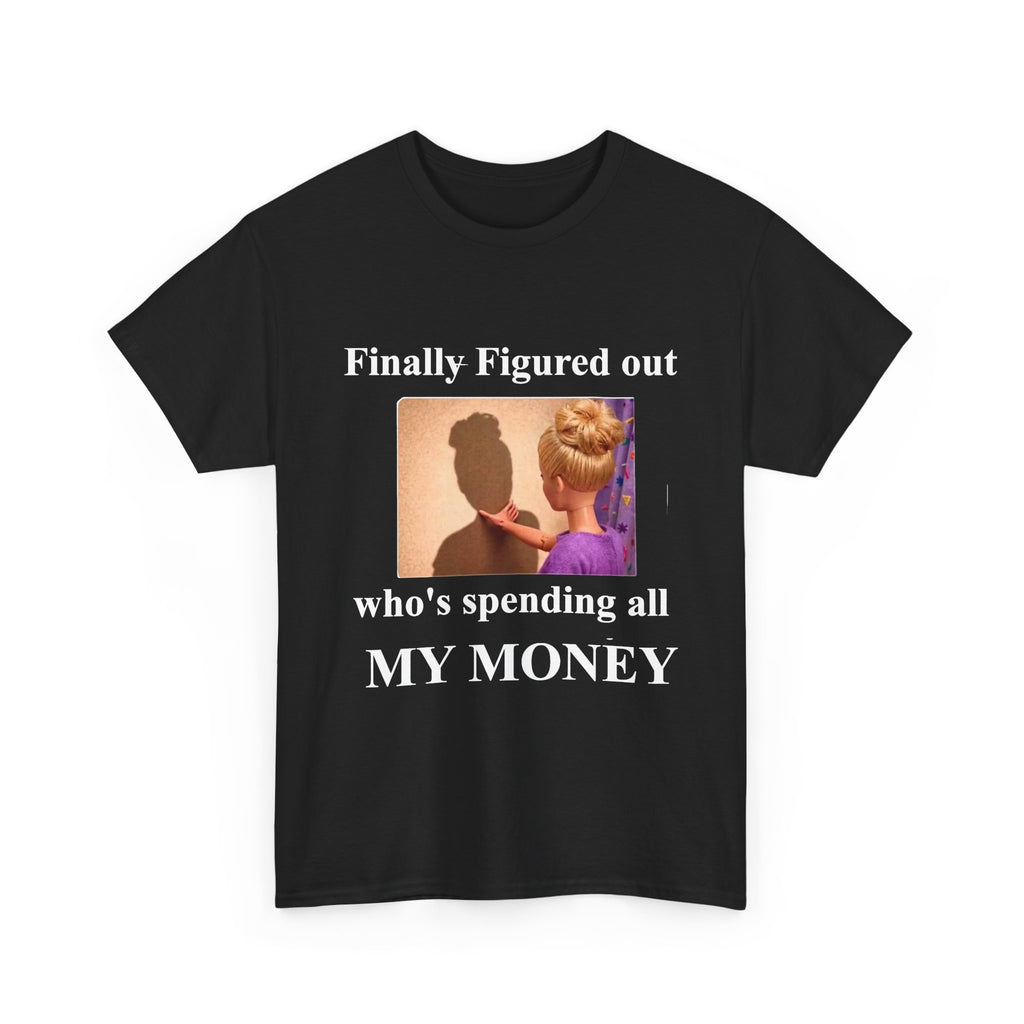 My Money Tee Shirt